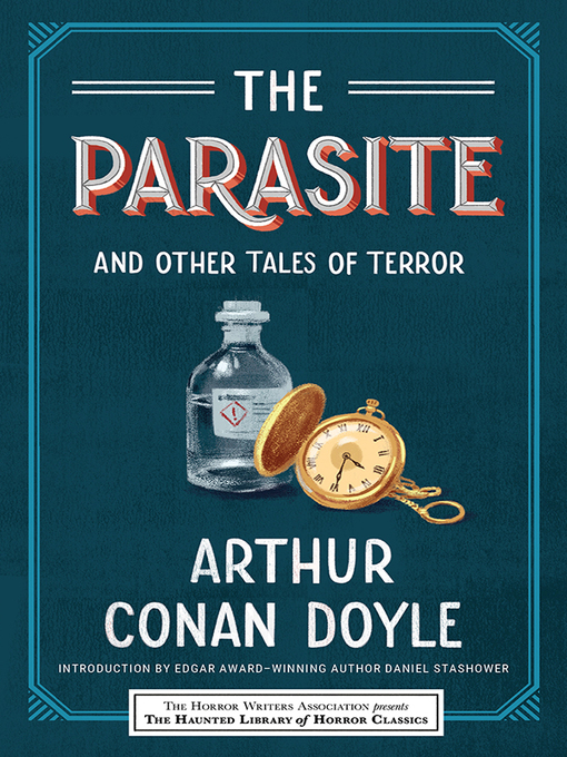 Title details for The Parasite and Other Tales of Terror by Sir Arthur Conan Doyle - Available